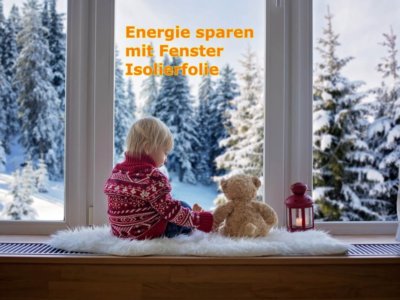 Isolierfolie – Energiesparen im Winter - Wärmeschutzfolie für Ihre Fenster